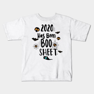 2020 Has Been Boo Sheet - halloween party matching Kids T-Shirt